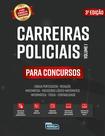 Livro - Carreiras Policiais Para Concursos – VOL. 1