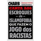 Livro - Carta aos escroques da islamofobia que fazem o jogo dos racistas