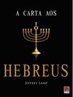 Livro - Carta Aos Hebreus, A - REFLEXAO Livro - Carta Aos Hebreus, A - REFLEXAO