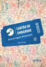 Livro - Cartão de Embarque Livro - Cartão de Embarque
