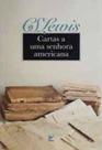 Livro Cartas A Uma Senhora Americana C. S. Lewis
