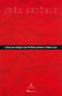Livro - Cartas aos Amigos Caio Porfírio Carneiro e Fábio Lucas