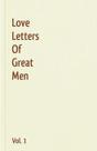 Livro Cartas de Amor de Grandes Homens Vol. 1