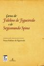 Livro - Cartas de Fidelino de Figueiredo e de Segismundo Spina