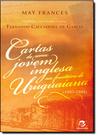 Livro - Cartas de uma jovem inglesa na fronteira de Uruguaiana