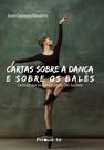 Livro - Cartas Sobre A Dança E Sobre Os Balés Livro - Cartas Sobre A Dança E Sobre Os Balés