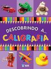 Livro Cartilha Descobrindo A Caligrafia - Bicho Esperto - RIDEEL
