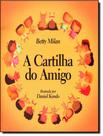 Livro - Cartilha Do Amigo, A - EDITORA DE CULTURA Livro - Cartilha Do Amigo, A - EDITORA DE CULTURA