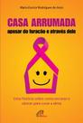 Livro - Casa arrumada, apesar do furacão e através dele