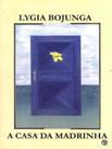 Livro - Casa Da Madrinha, A - 20ª Ed