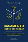 Livro - Casamento, instituição falida?