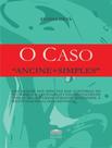 Livro - Caso Ancine + Simples, O