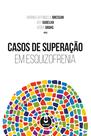 Livro - Casos de Superação em Esquizofrenia Livro - Casos de Superação em Esquizofrenia