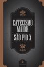 Livro - Catecismo maior de São Pio X