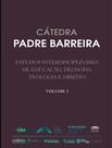 Livro - Catedra Padre Barreira - Estudos Interdisciplinares De Educacao, Filosofia, Teologia E Direito - Vol. 3 - Volume 3