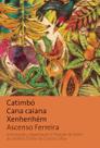 Livro - Catimbó, cana caiana, xenhenhém Livro - Catimbó, cana caiana, xenhenhém