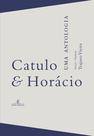 Livro - Catulo & Horácio - Uma Antologia