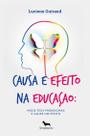 Livro - Causa e efeito na educação