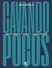 Livro - Cavando Pocos - Um Despertar Para O Avivamento