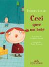 Livro - Ceci quer um bebê Livro - Ceci quer um bebê