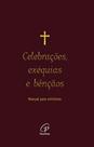 Livro - Celebrações, exéquias e bênçãos
