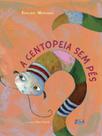 Livro - Centopeia sem pés Livro - Centopeia sem pés