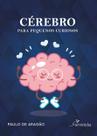 Livro - Cérebro para pequenos curiosos