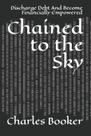 Livro Chained to the Sky: quite dívidas e torne-se financeiramente capacitado