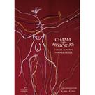 Livro - Chama das histórias: o Brasil contado por mulheres