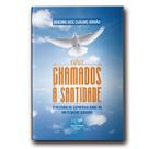 Livro Chamados a Santidade - Diácono José Cláudio Jordão - Canção nova