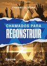 Livro - Chamados para Reconstruir