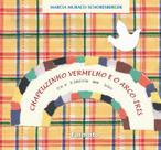 Livro - Chapeuzinho vermelho e o arco-íris