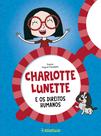 Livro - Charlotte Lunette e os direitos humanos Livro - Charlotte Lunette e os direitos humanos