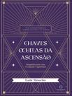 Livro - Chaves Ocultas Da Ascensao - LUZ DA SERRA