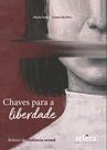 Livro - Chaves para a Liberdade