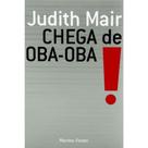 Livro - Chega de Oba-Oba! - Editora Matrix