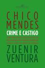 Livro - Chico Mendes - crime e castigo Livro - Chico Mendes - crime e castigo