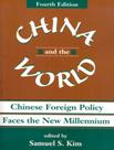 Livro - China And The World - Chinese Foreign Policy Faces The New Millennium