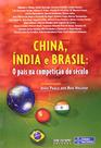 Livro - China, Índia e Brasil: O país na competição do século