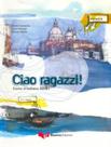 Livro - Ciao Ragazzi! - Libro Di Classe (A2-B1)