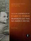 Livro - Ciclo De Conferencias De Enrico Fermi Proferidas Em 1934 Na America Do Sul Livro - Ciclo De Conferencias De Enrico Fermi Proferidas Em 1934 Na America Do Sul
