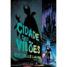 Livro Cidade dos Vilões - Disney - Universo dos Livros