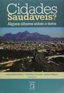 Livro - Cidade saudáveis? Alguns olhares sobre o tema Livro - Cidade saudáveis? Alguns olhares sobre o tema