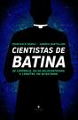 Livro - Cientistas de Batina - de Copérnico, Pai do Heliocentrismo, a Lemaître, Pai do Big Bang