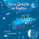 Livro - Cinco girafas no espaço