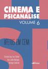 Livro - Cinema e Psicanálise - Volume 6 Livro - Cinema e Psicanálise - Volume 6