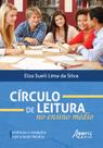 Livro - Círculo de leitura no ensino médio: vivências e recepções com o texto literário