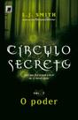 Livro - Círculo Secreto: O poder (Vol. 3)