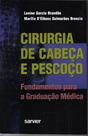 Livro - Cirurgia de cabeça e pescoço fundamentos para graduação médica Livro - Cirurgia de cabeça e pescoço fundamentos para graduação médica