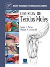 Livro - Cirurgia de Tecidos Moles Livro - Cirurgia de Tecidos Moles